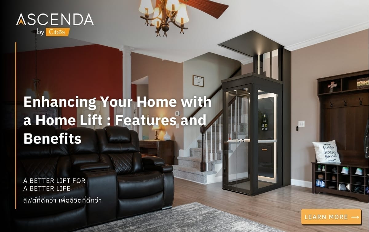 Enhancing Your Home with a Home Lift Features and Benefits